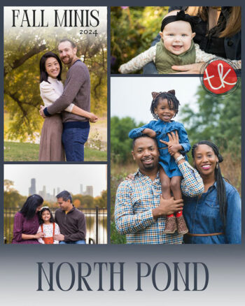 Collage of family photos; text: "Fall Minis 2024" and "North Pond."