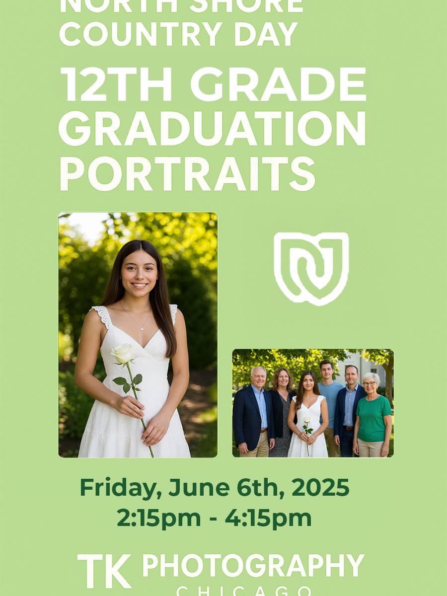 Flyer for North Shore Country Day 12th Grade Graduation Portraits on Wednesday, June 6th, 2025, featuring a student in a white dress holding a rose, a smaller family photo, and the TK Photography Chicago logo.