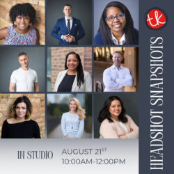 Collage of professional headshots announcing TK Photography’s in‑studio Headshot Snapshots on August 21, 2025.