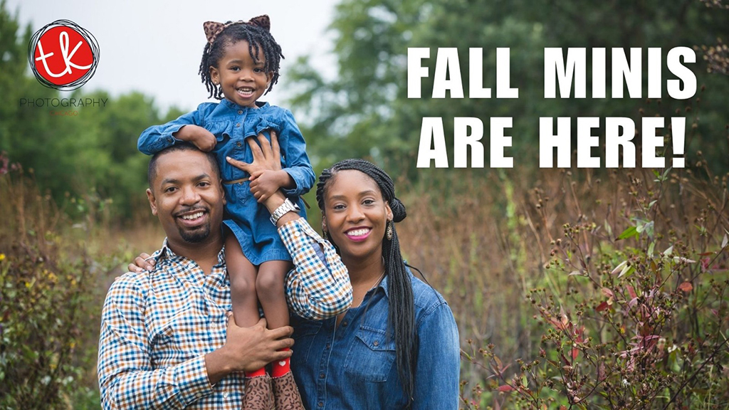 A smiling family of three—from dad holding their daughter on his shoulders to mom standing beside them—in a field of autumn foliage, with text ‘FALL MINIS ARE HERE!’ and the TK Photography logo.